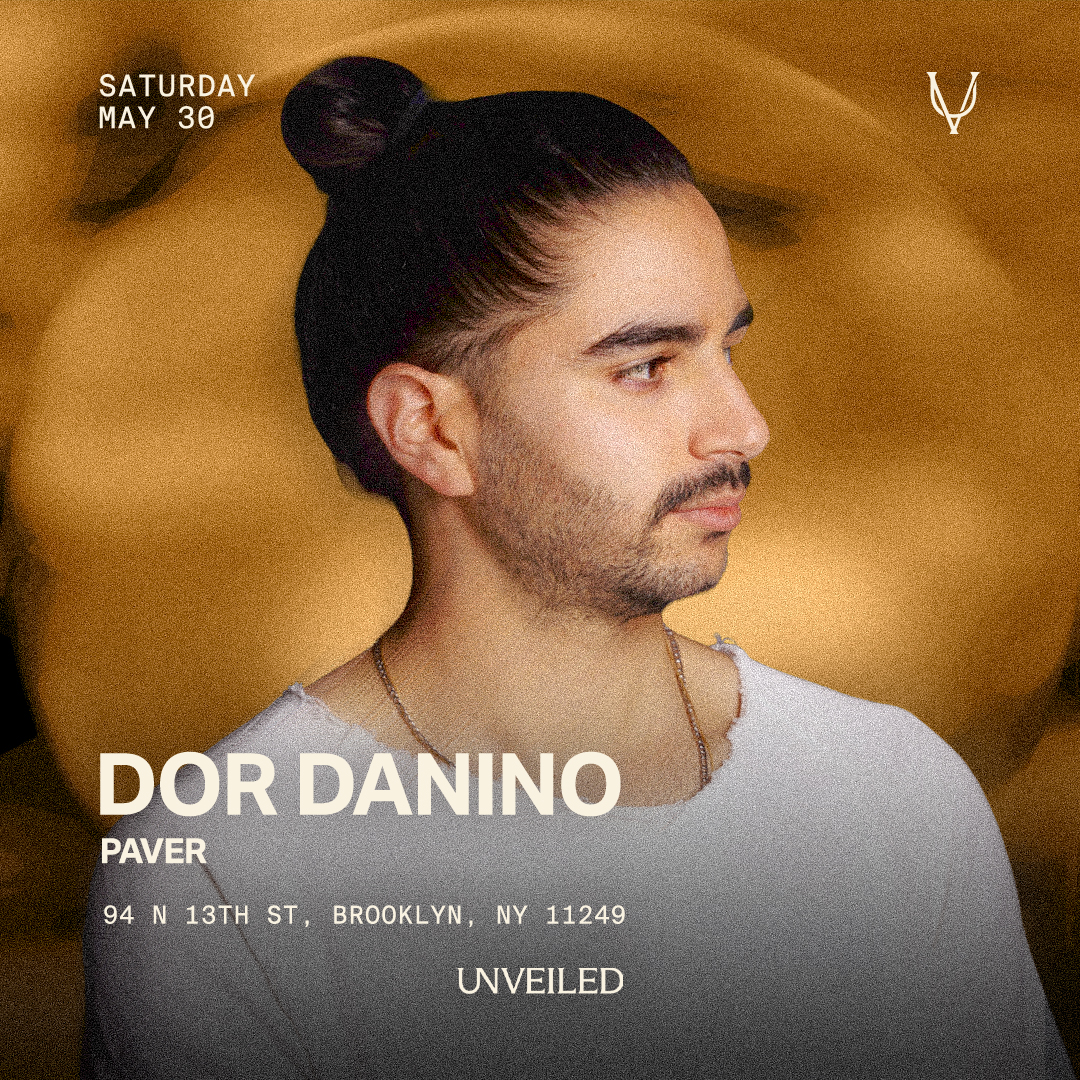 Dor Danino at Unveiled NY: May 30th