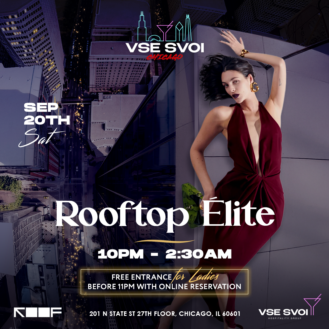 VSE SVOI CHICAGO, SEP 20 "ROOFTOP ELITE" (ROOF ON THE WIT)