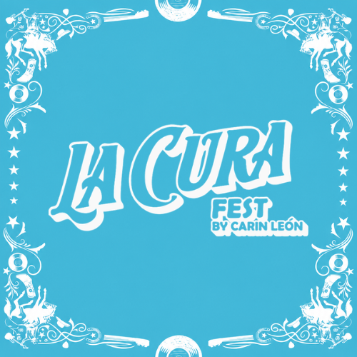 Carin Leon Presents: La Cura Fest