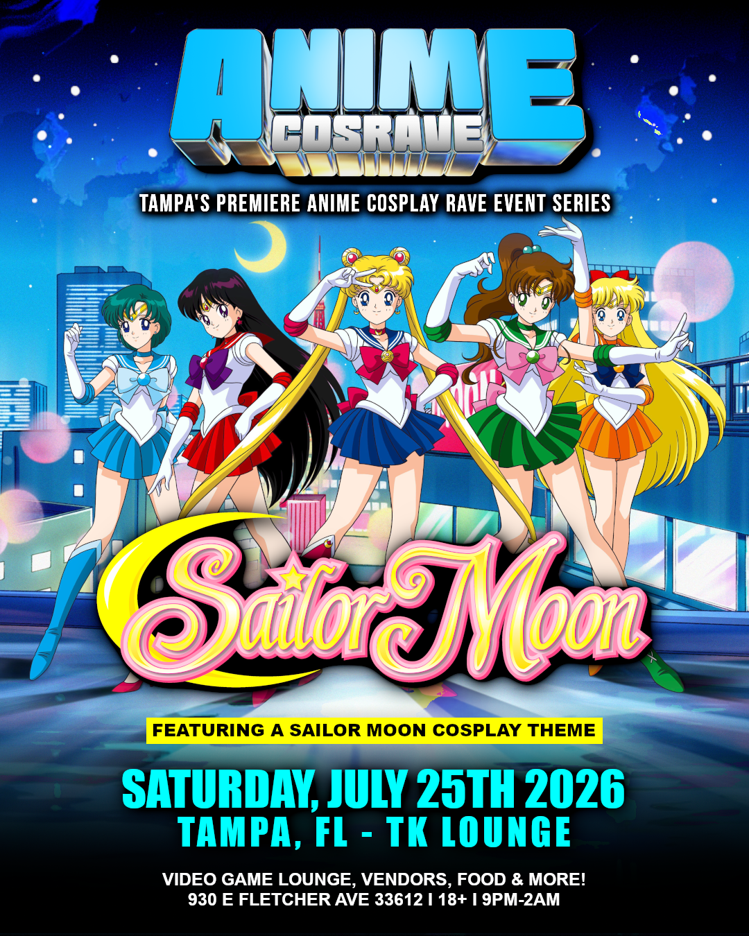 ANIME COSRAVE: SAILOR MOON Takeover - Tampa, FL