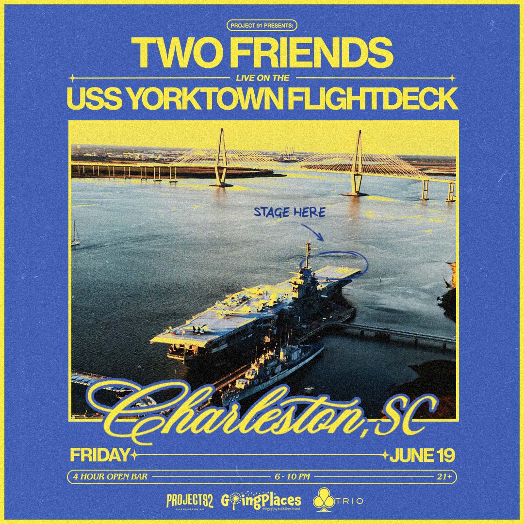 Two Friends Live On The USS Yorktown - 4 Hour Open Bar