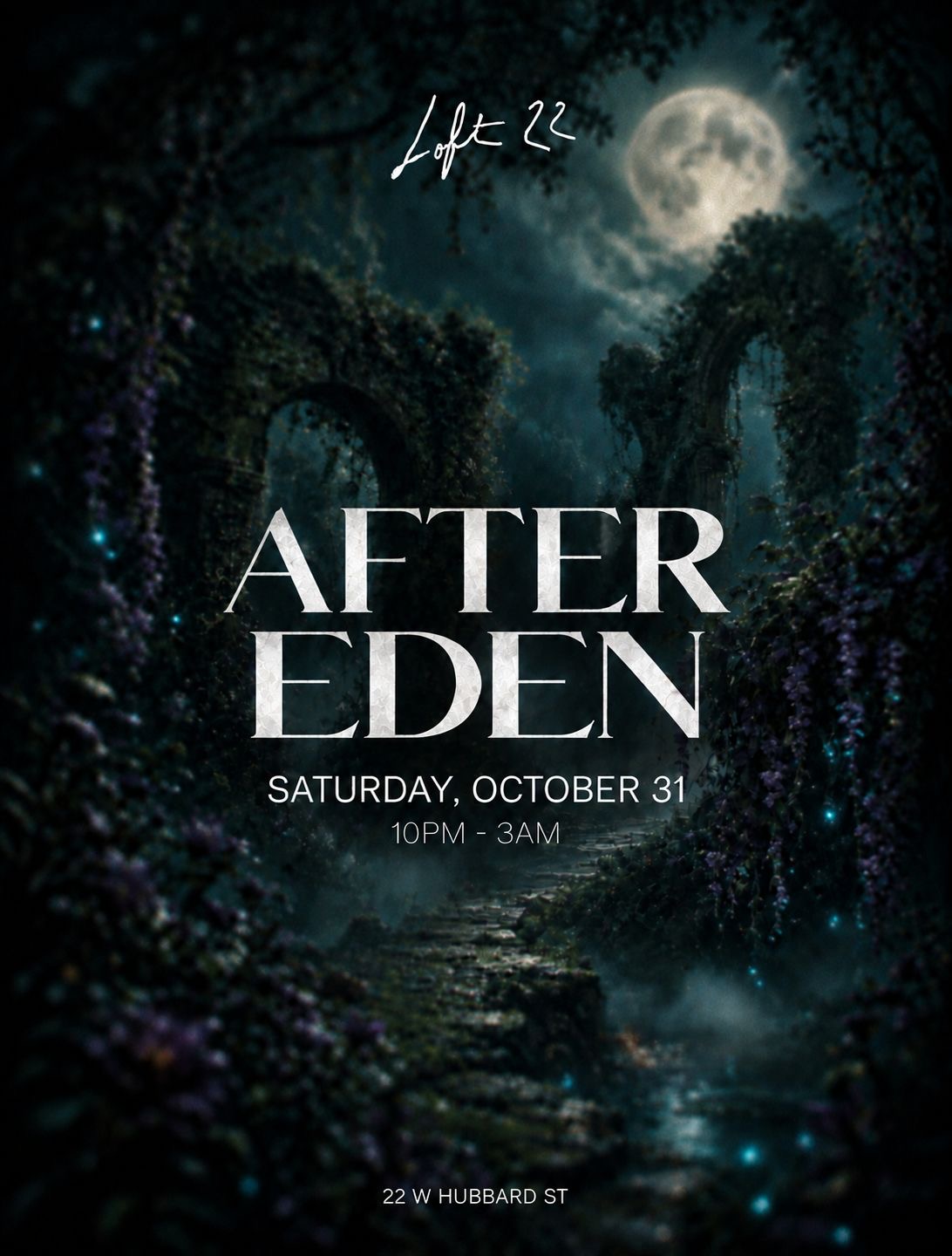 LOFT 22 PRESENTS: AFTER EDEN 🍎