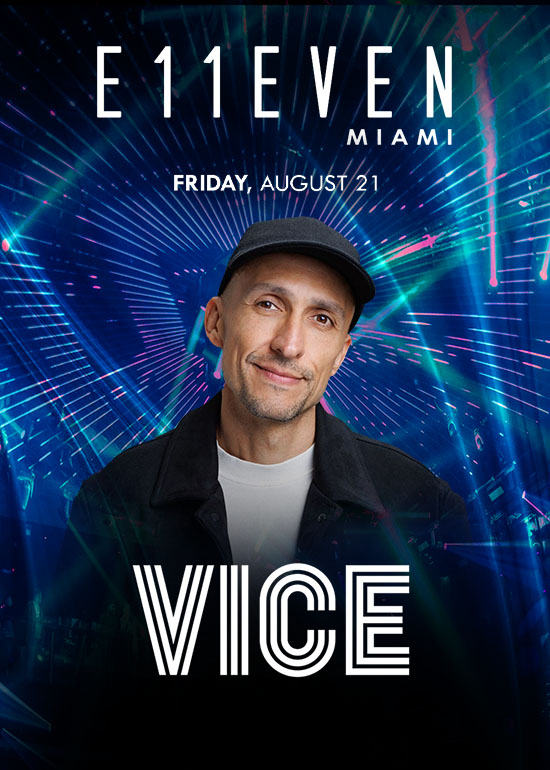 VICE AT E11EVEN