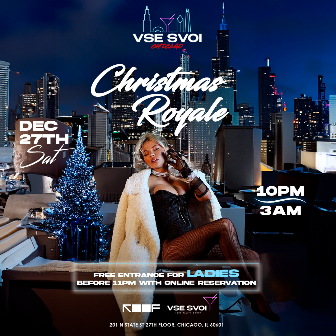 VSE SVOI CHICAGO, DEC 27th "CHRISTMAS ROYALE" (ROOF ON THE WIT)
