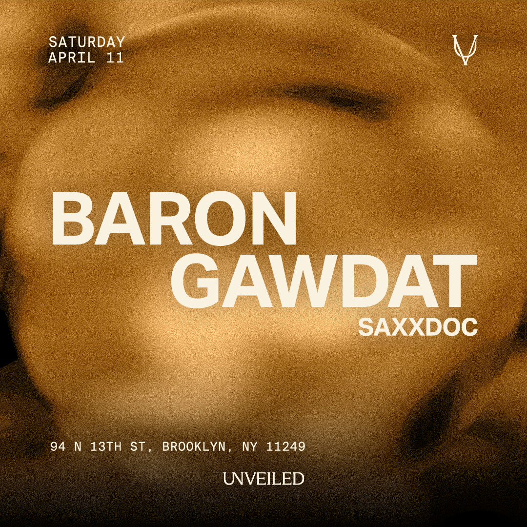 Unveiled NY: BARON & GAWDAT