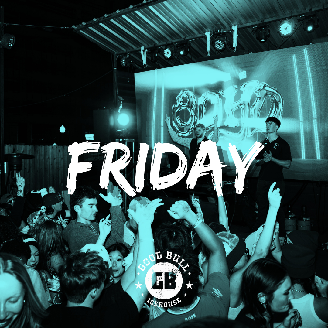 Friday's at Good Bull!