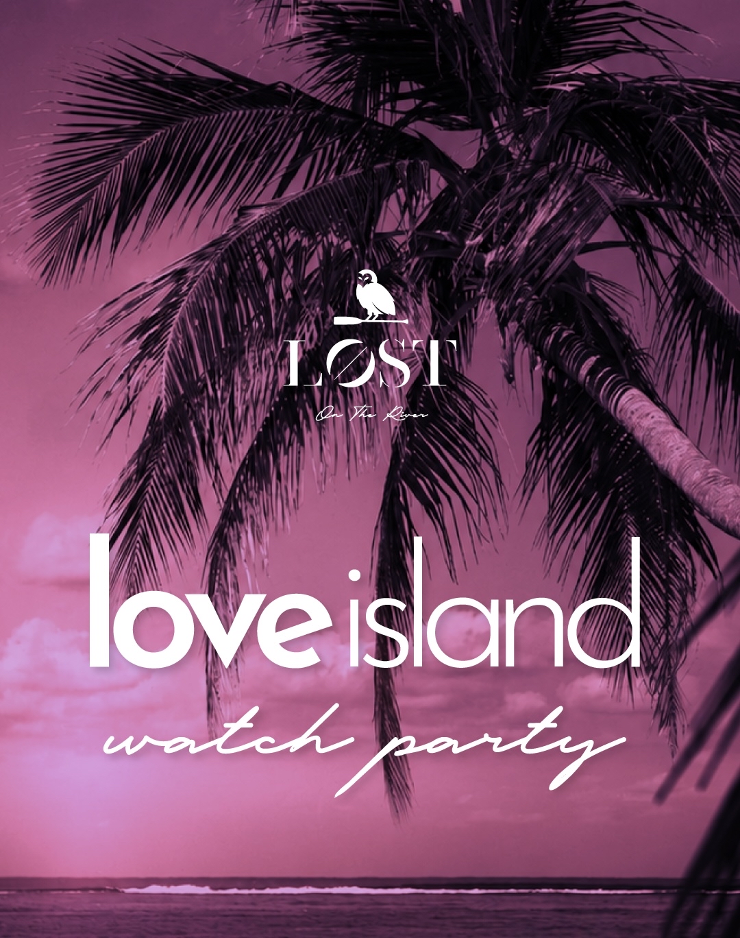 Love Island Watch Party - Every Sunday