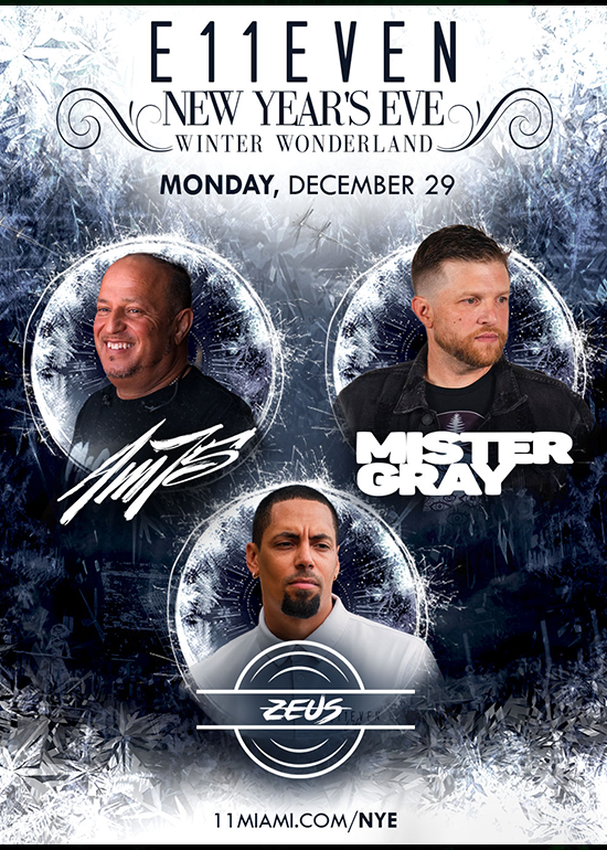 AM75 + MISTER GRAY + ZEUS AT E11EVEN