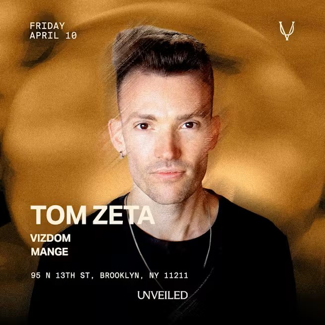 Tom Zeta at Unveiled NY: April 10th