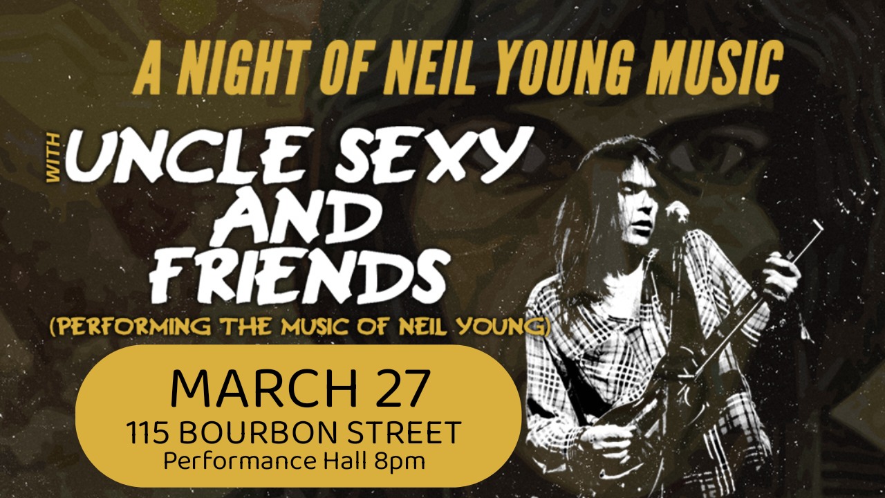 The Songs of Neil Young w Uncle Sexy and Friends