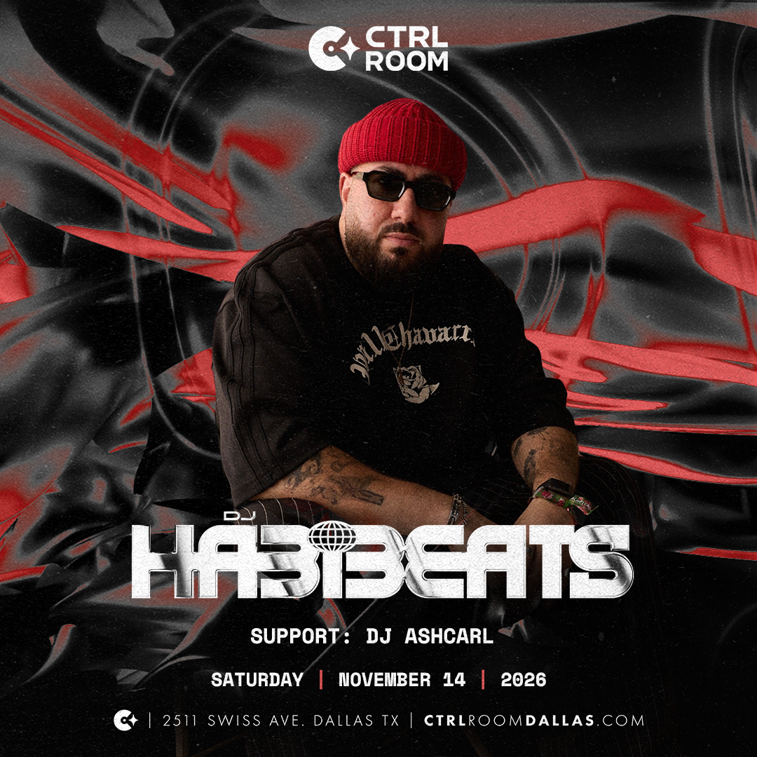 DJ HABIBEATS at CTRL Room 11.14.26