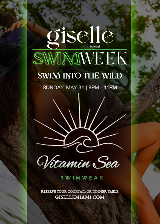 MIAMI SWIM WEEK @ GISELLE: VITAMIN SEA