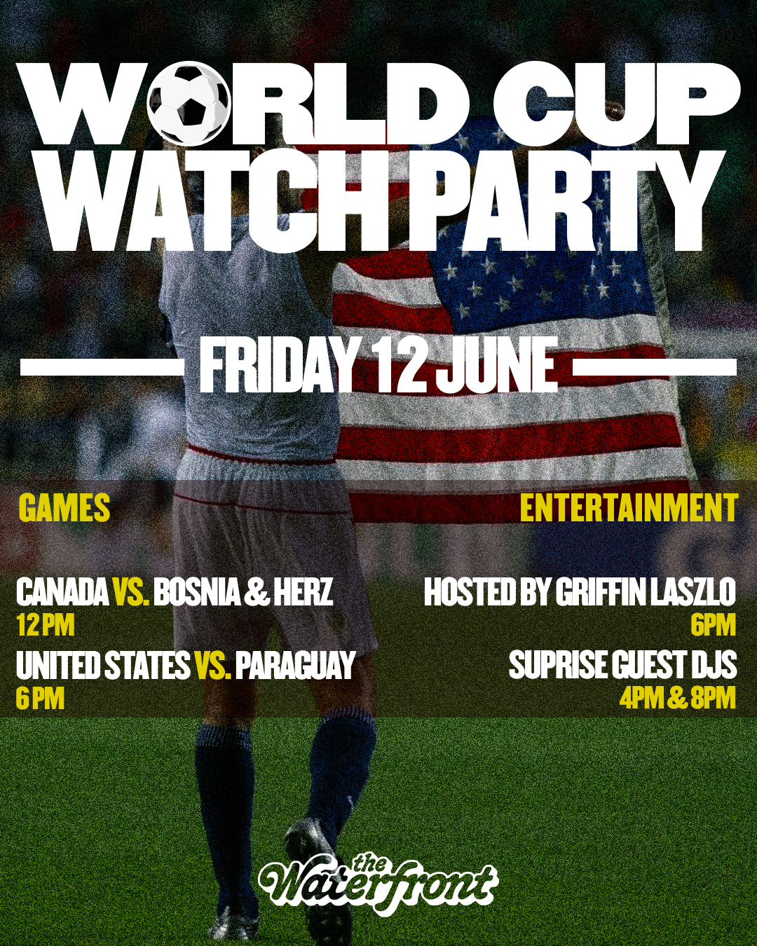 World Cup Watch Party, Hosted by Griffin Laszlo | CAN vs BIH · USA vs PRY