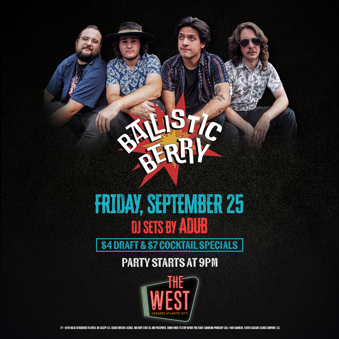 Ballistic Berry: Live Music at The West | Caesars Atlantic City Nightlife