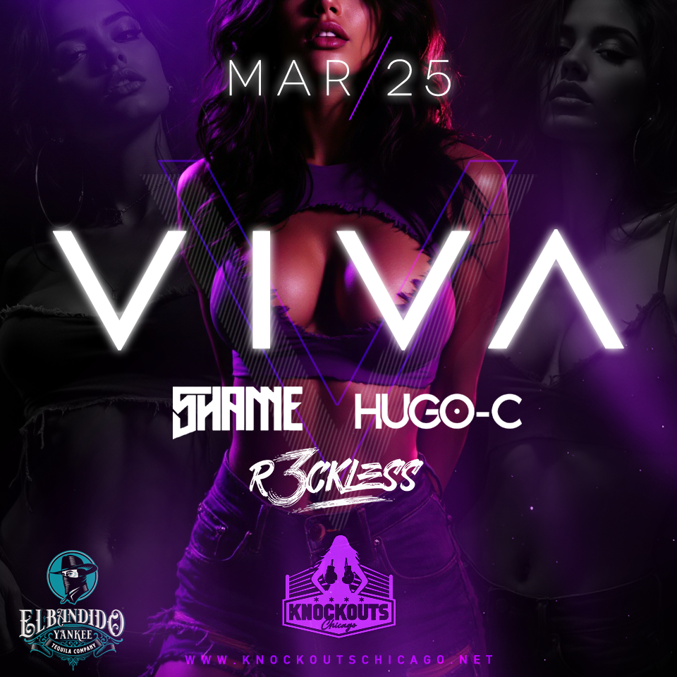 VIVA Vol 3 at Knockouts Chicago