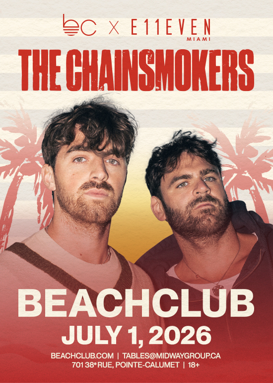 MONTREAL BEACHCLUB: THE CHAINSMOKERS