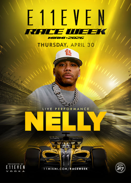 RACE WEEK MIAMI AT E11EVEN: NELLY LIVE