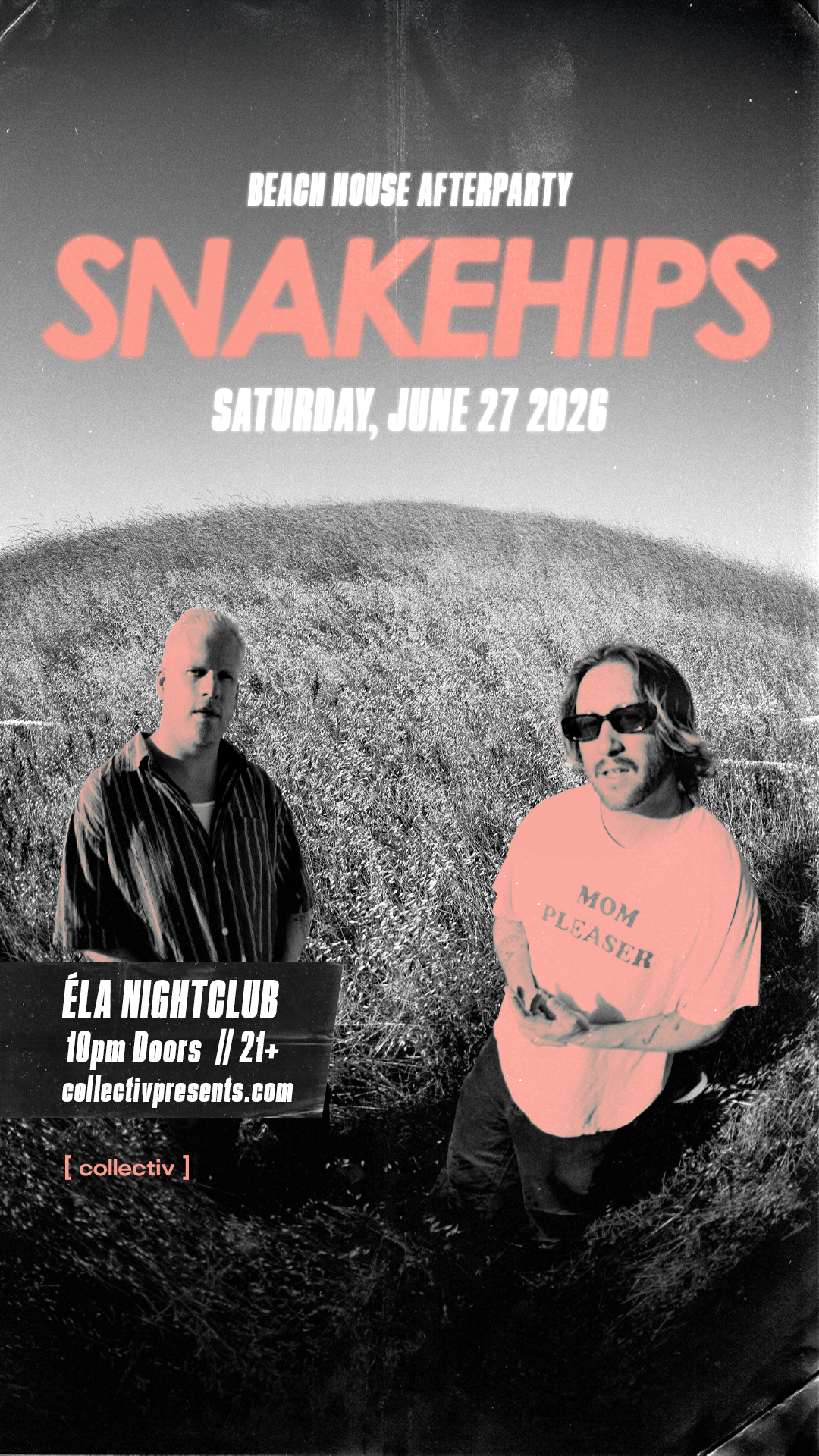 ÉLA Nightclub presents SNAKEHIPS