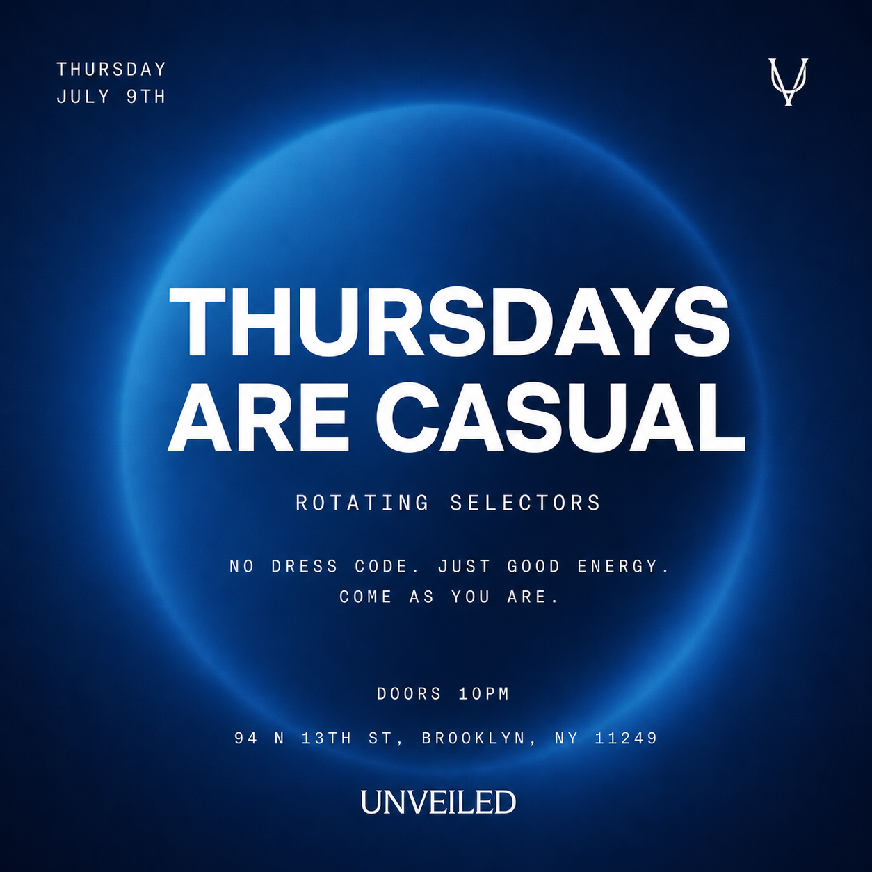 THURSDAYS ARE CASUAL : JULY 9TH