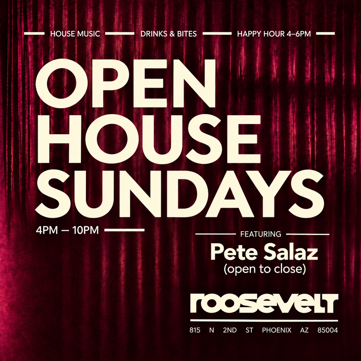 Open House Sundays - Pete Salaz (Open to Close)