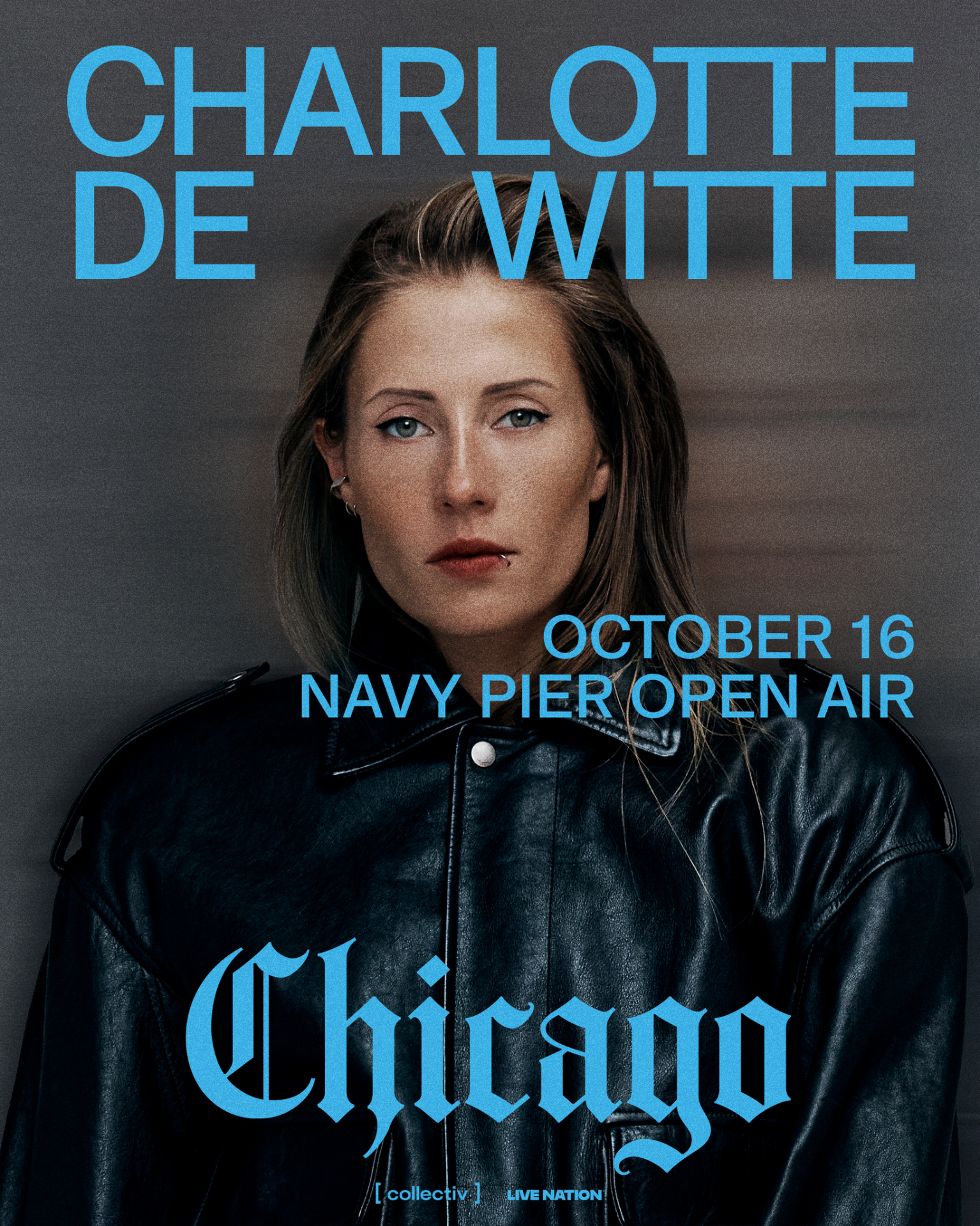ENTER RAFFLE FOR CHARLOTTE DE WITTE @ NAVY PIER OPEN AIR
