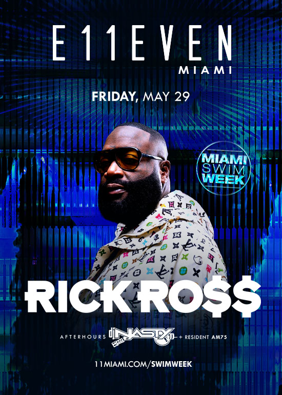MIAMI SWIM WEEK AT E11EVEN: RICK ROSS