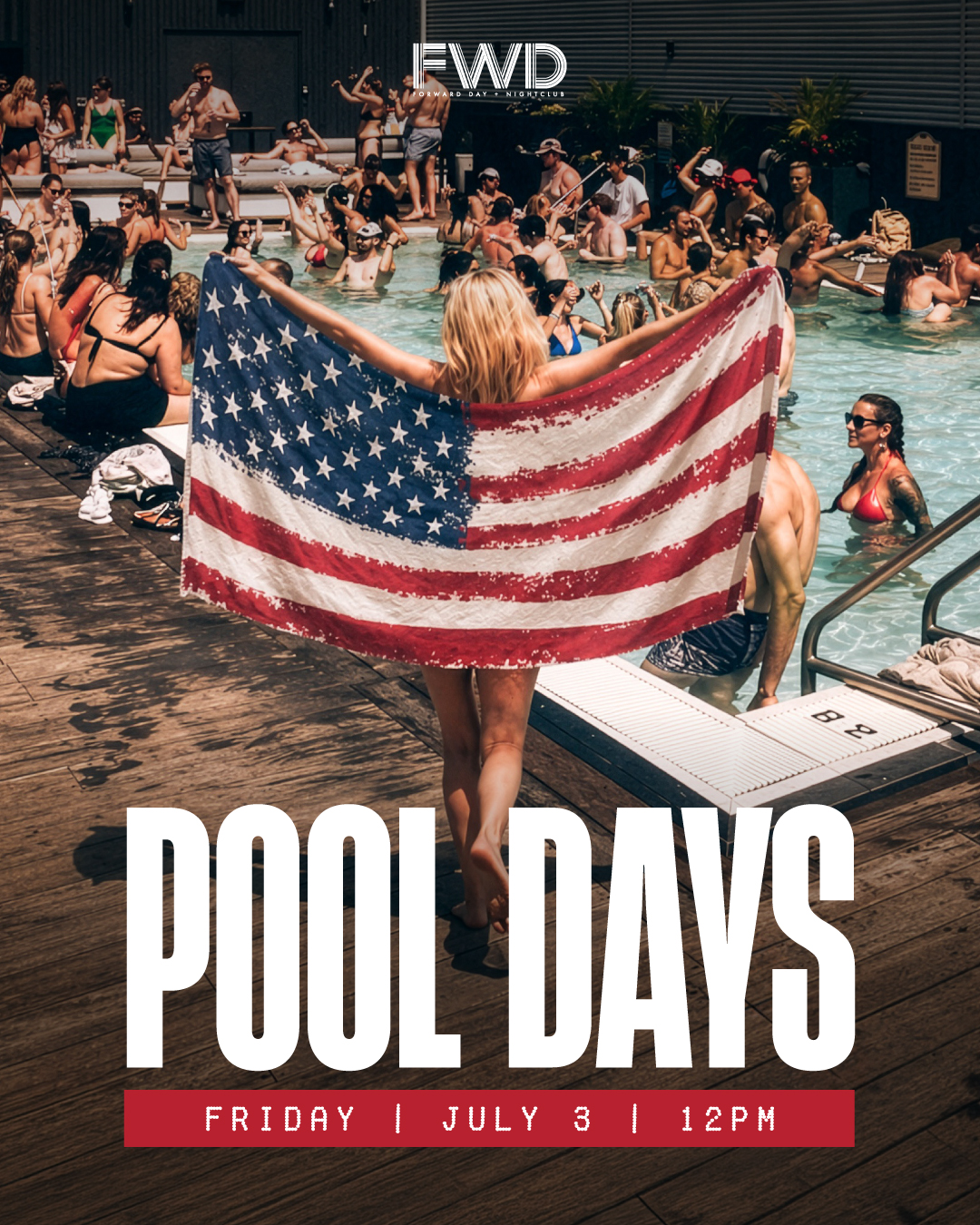 FRIDAY POOL DAY (4TH OF JULY WEEKEND)