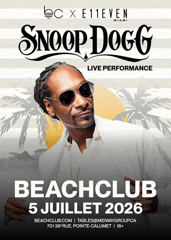 MONTREAL BEACHCLUB: SNOOP DOGG LIVE