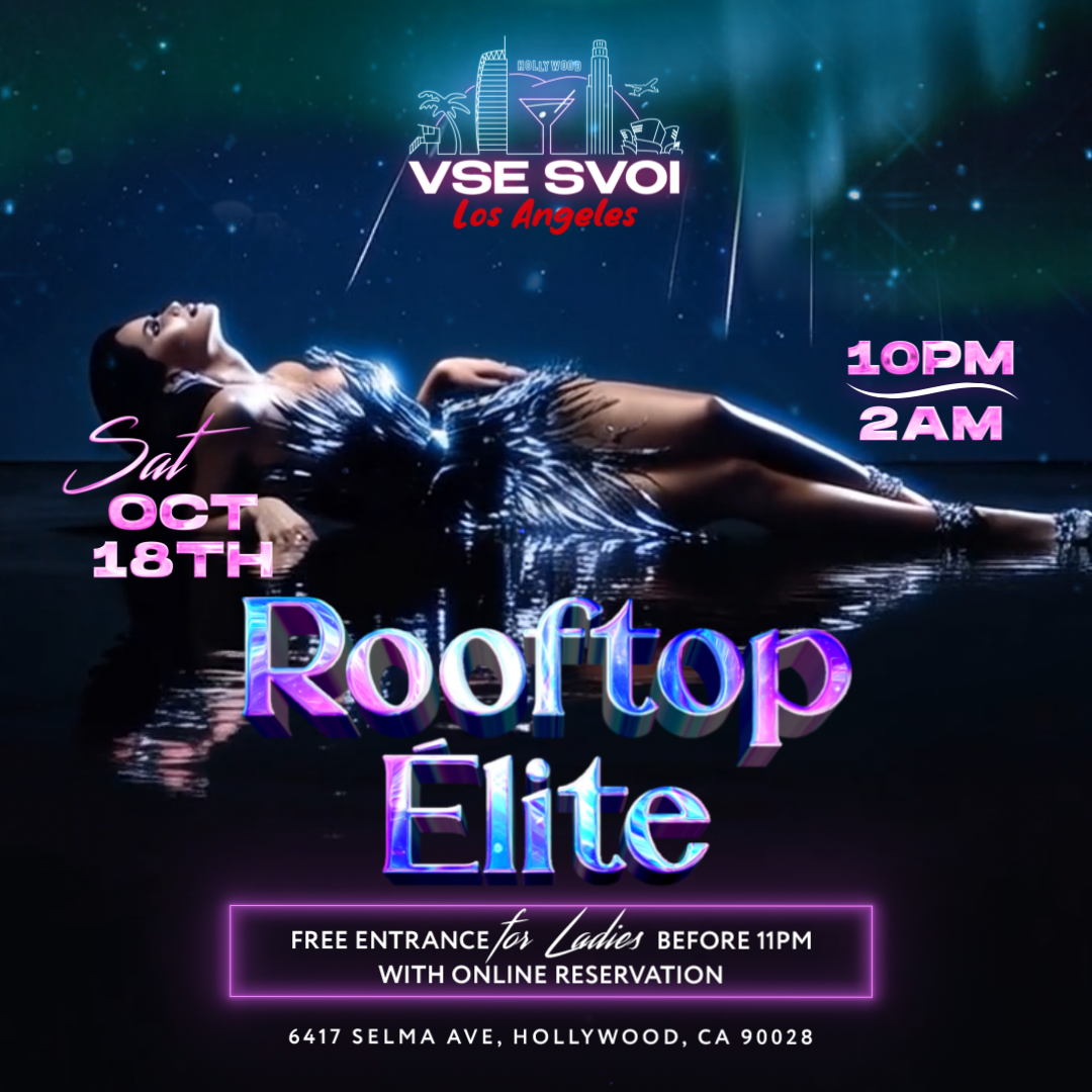 VSE SVOI LOS ANGELES, Oct 18th "Rooftop Elite" (Dream Rooftop)