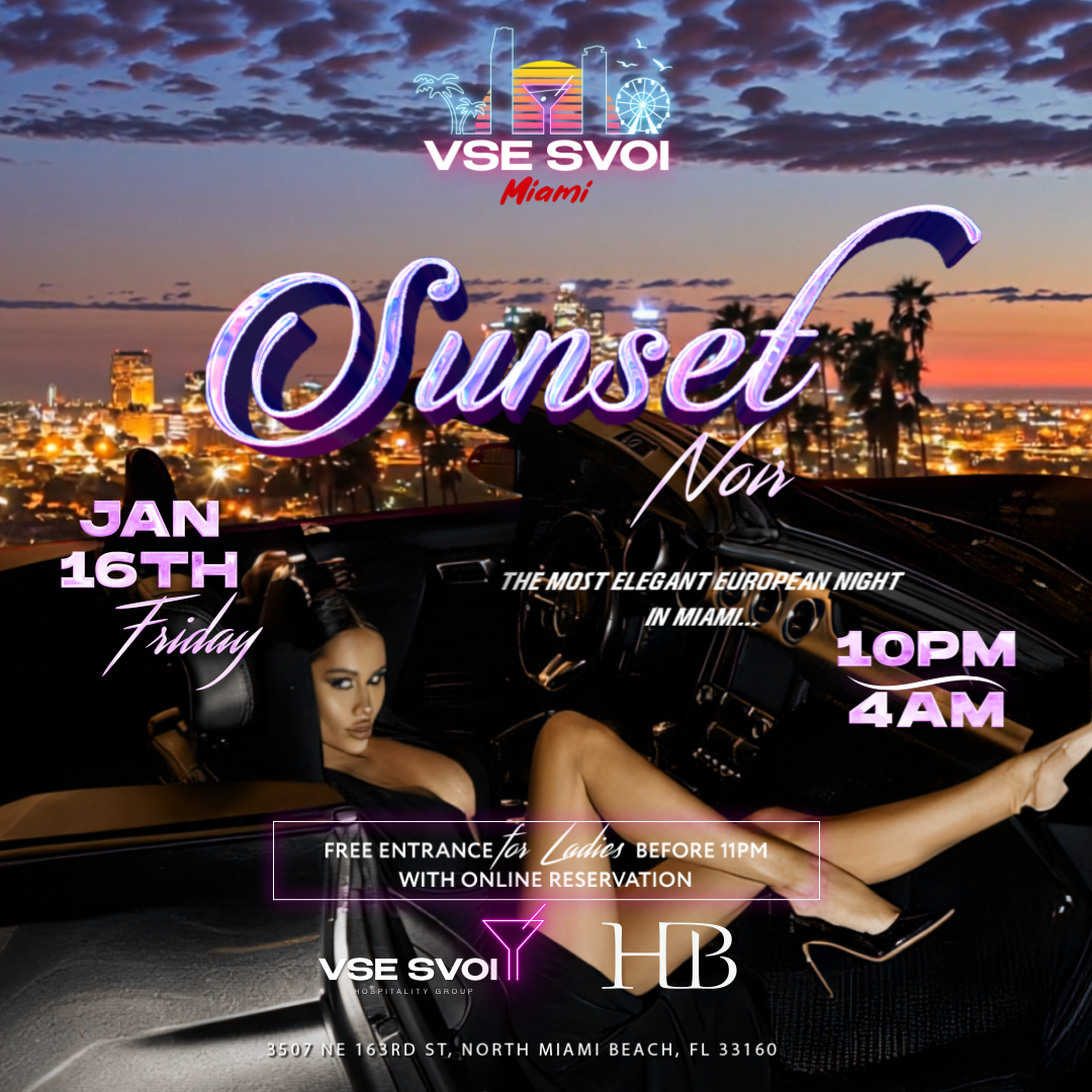 VSE SVOI MIAMI, Jan 16th (Sat) "Sunset Noir" (Hubble Bubble Miami)