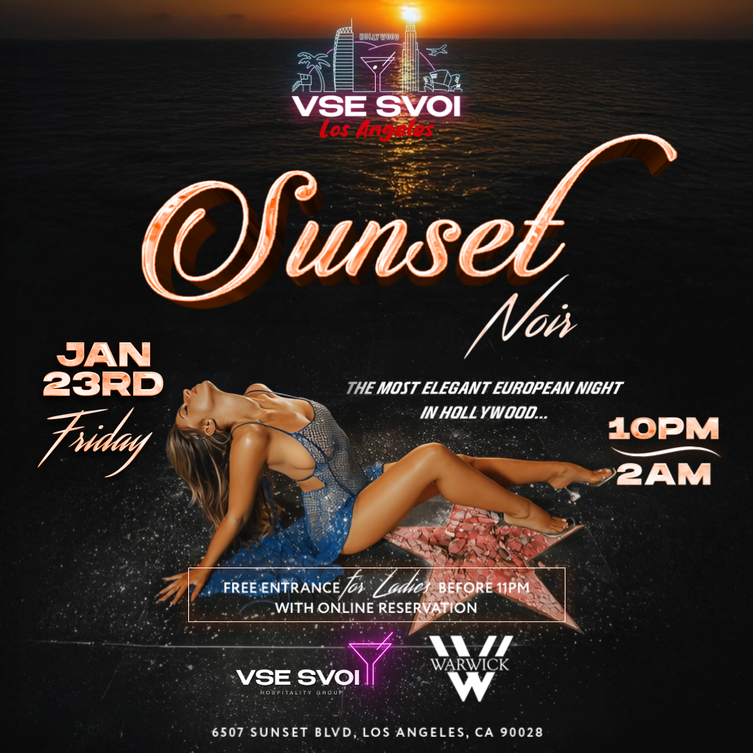 VSE SVOI LOS ANGELES, Jan 23rd "Sunset Noir" (Warwick LA)
