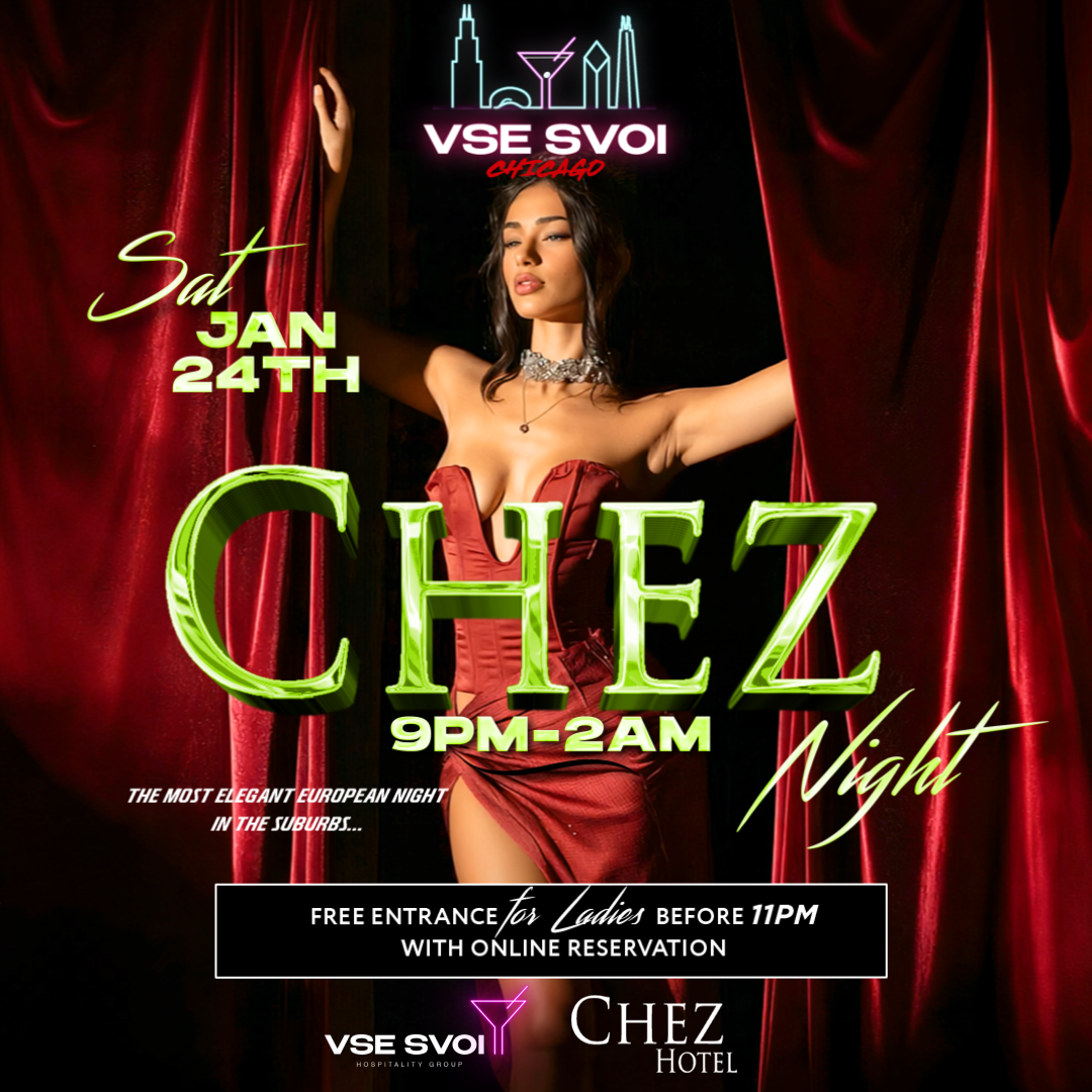 VSE SVOI CHICAGO, Jan 24th "CHEZ NIGHT" (Chez Paul Rooftop)
