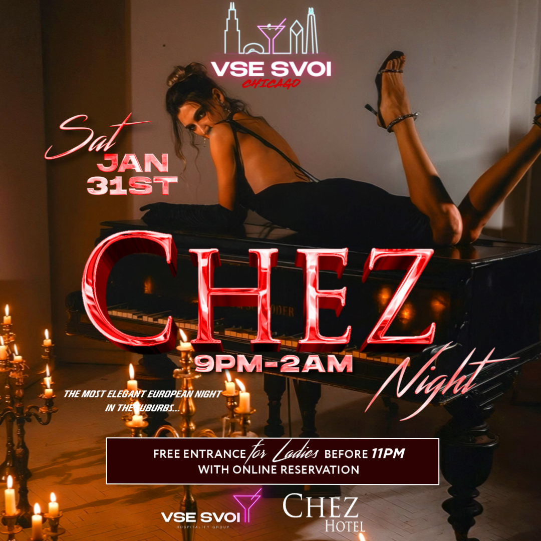 VSE SVOI CHICAGO, Jan 31st "CHEZ NIGHT" (Chez Paul Rooftop)