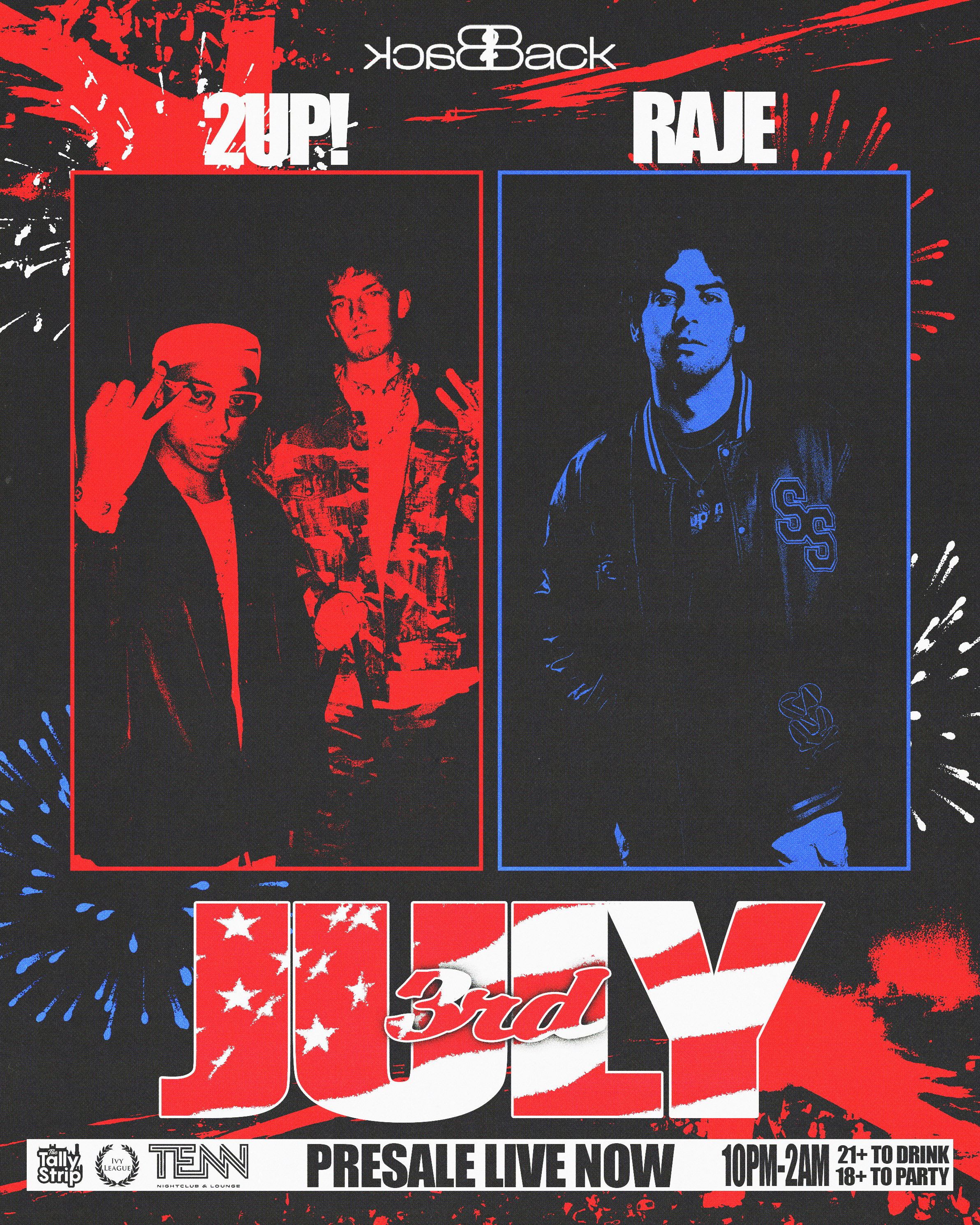 Independence Day Pre-party Featuring: 2UP! & RAJE