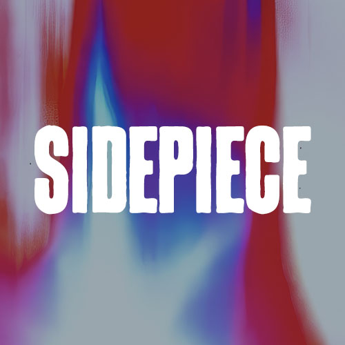 SIDEPIECE - Labor Day Weekend