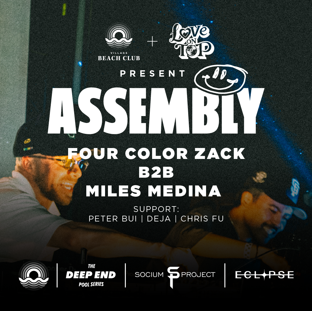 Assembly with Four Color Zack & Miles Medina at Village Beach Club