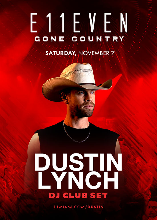 DUSTIN LYNCH AT E11EVEN