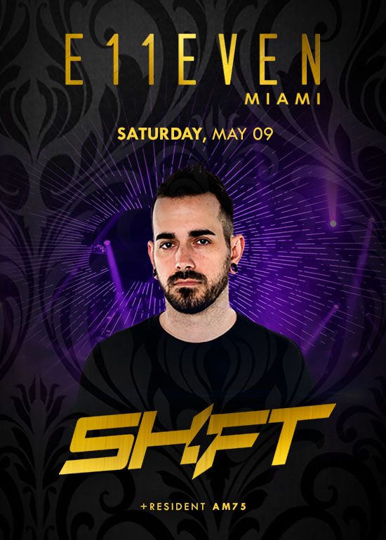 SHIFT AT E11EVEN