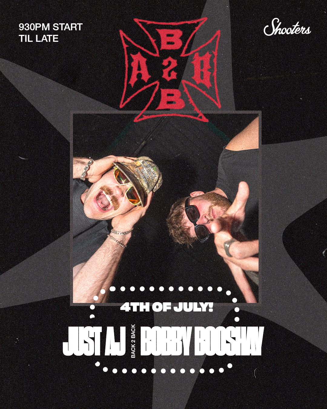 JULY 4 - JUST AJ B2B BOBBY BOOSHAY