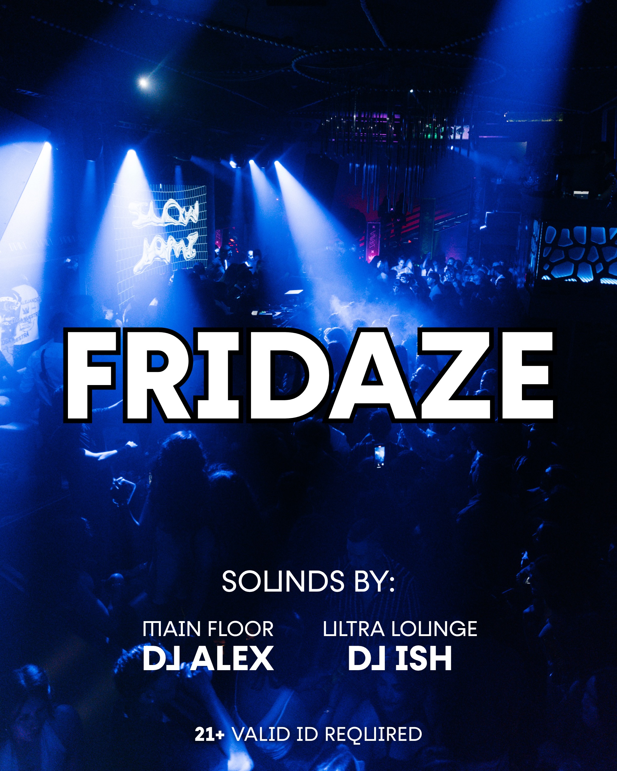 Fridaze