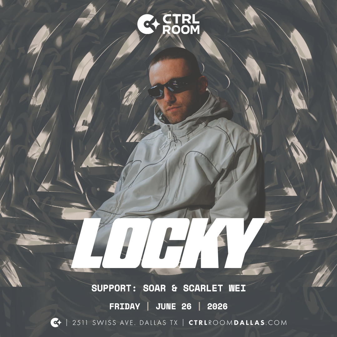 LOCKY at CTRL Room 6.26.26