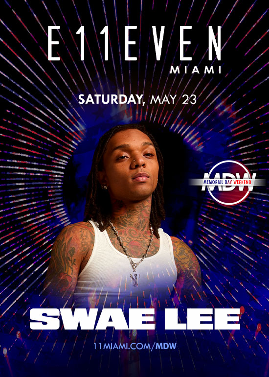 MEMORIAL DAY WEEKEND AT E11EVEN: SWAE LEE