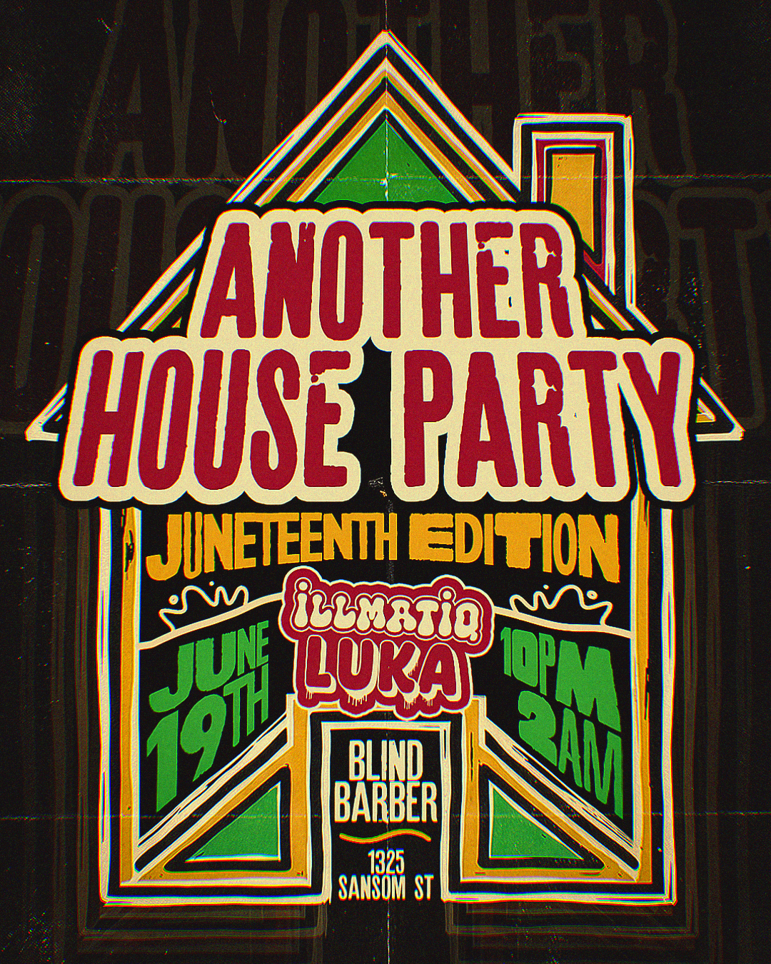 ANOTHER HOUSE PARTY: JUNETEENTH EDITION feat. Illmatiq & Luka