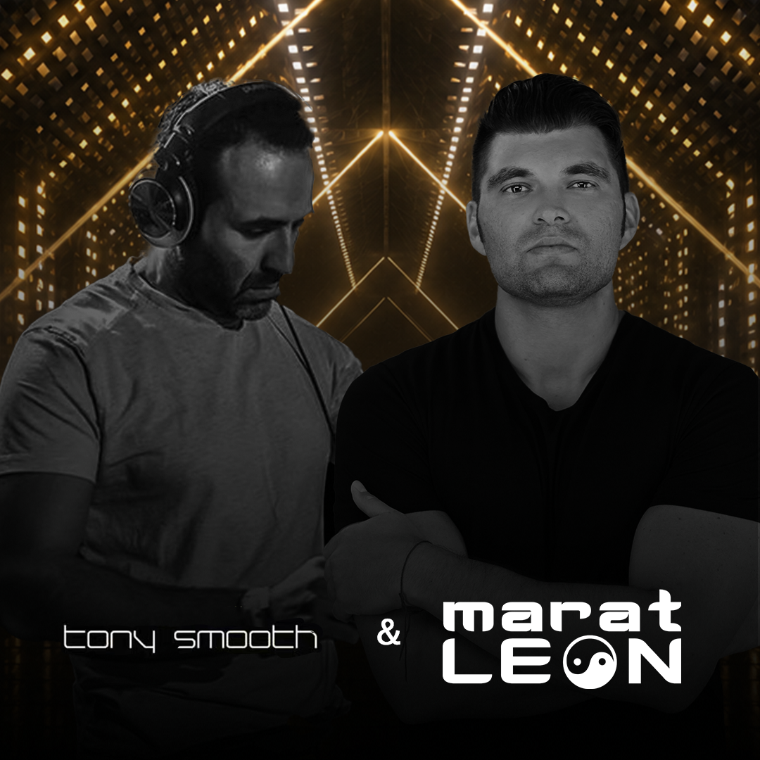 DJ Tony Smooth & Marat Leon