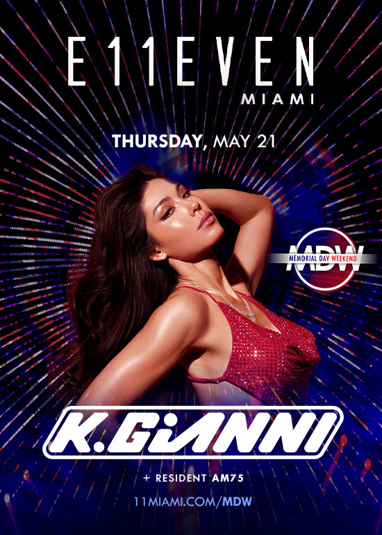 MEMORIAL DAY WEEKEND AT E11EVEN: K GIANNI