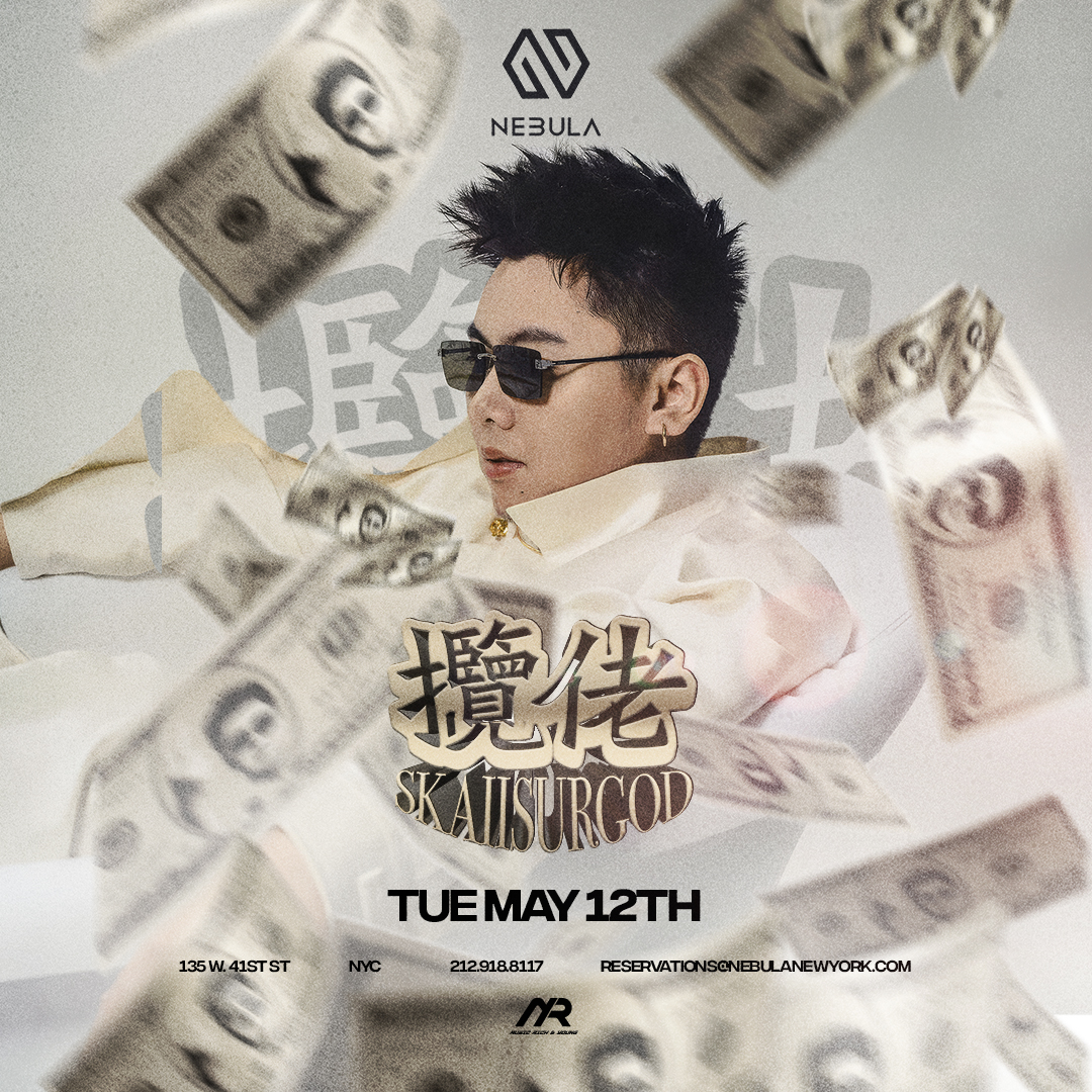 Nebula Tuesdays featuring Skai Isyourgod (揽佬)