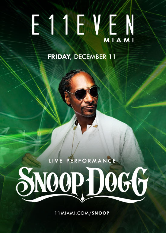 SNOOP DOGG LIVE AT E11EVEN