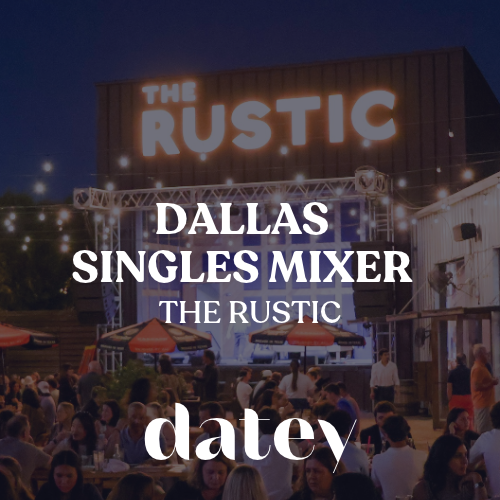 Datey Dallas Singles Mixer | The Rustic