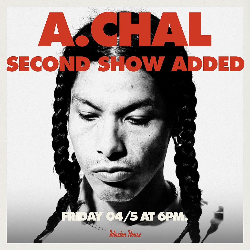 ACHAL LIVE @ WINSTON HOUSE - 2ND SHOW ADDED @ 6:00 PM!