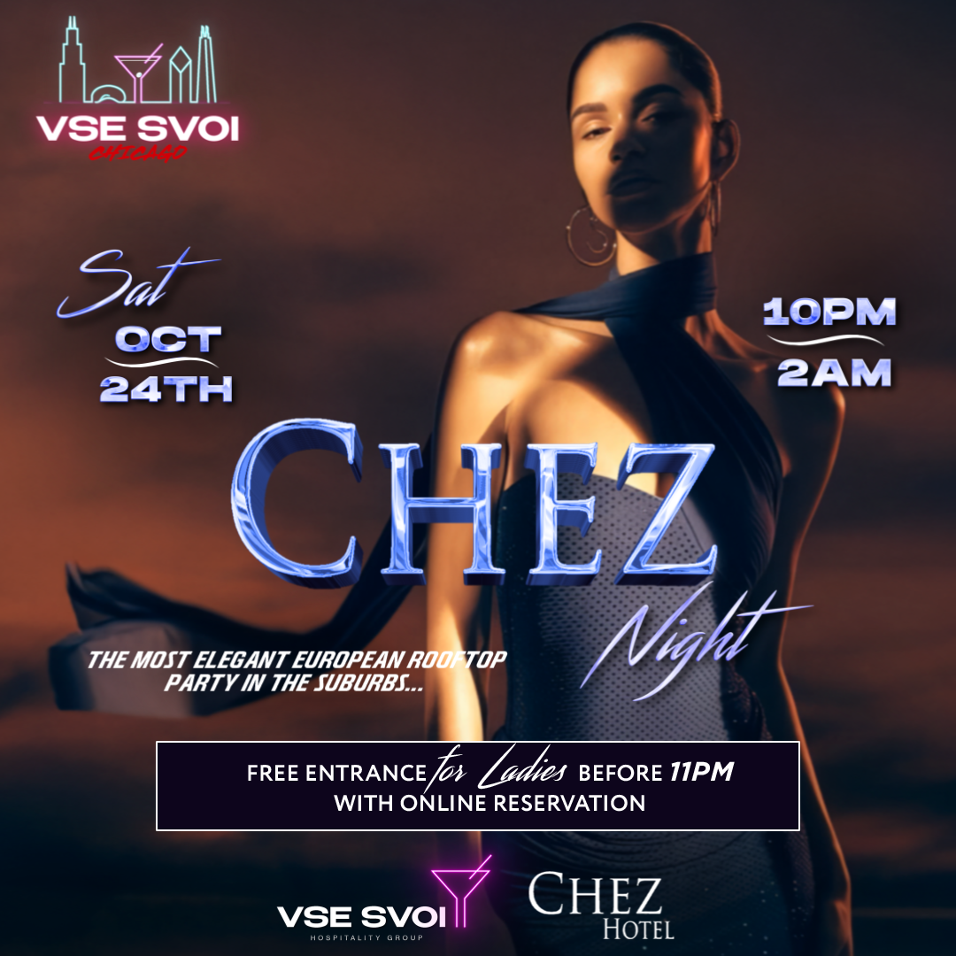 VSE SVOI CHICAGO, Oct 24th "CHEZ NIGHT" (Chez Paul Rooftop)